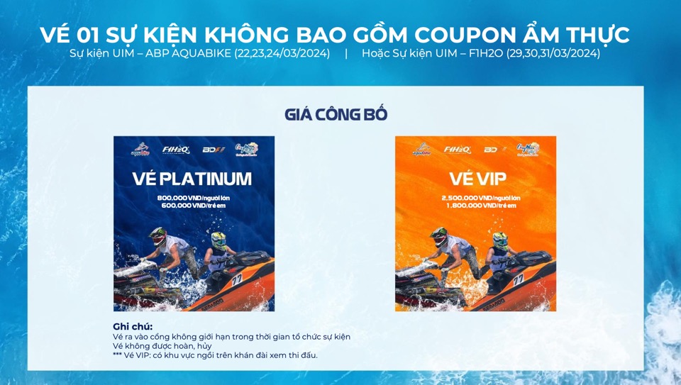 Vé không bao gồm Ẩm Thực giải đua thuyền máy nhà nghề quốc tế UIM F1H2O và UIM-ABP AQUABIKE năm 2024